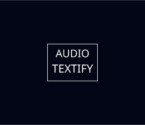 Audio Textify